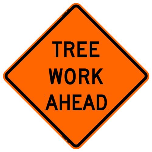 MTS SAFETY 36 TREE WORK AHEAD        W/RIBS VINYL